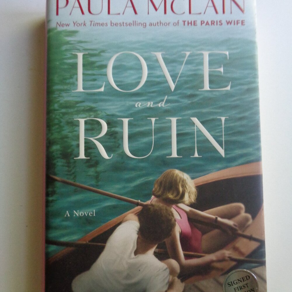 Signed Copy! LOVE AND RUIN Hardcover  Book AUTHOR PAULA MCLAIN 1st Edition